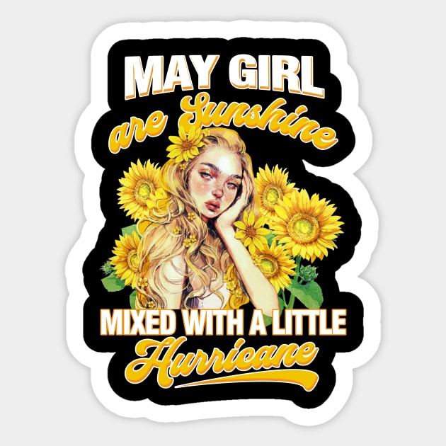 May Girl Sunshine Mixed Hurricane Shirt Cancer Leo Birthday Sticker by Elliottda